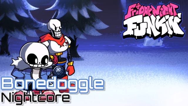 Bonedoggle (Nightcore) | Friday Night Funkin' Vs Papyrus and Sans | Indie Cross смотреть онлайн