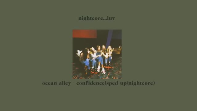 confidence- ocean alley(sped up/nightcore) ･₊˚ смотреть онлайн