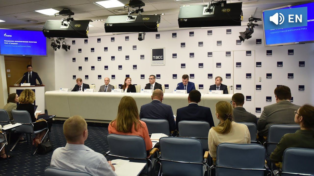 Gazprom's Financial And Economic Policy (June 21, 2019)