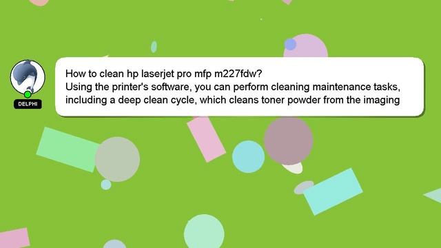 How To Clean Hp Laserjet Pro Mfp M227fdw?