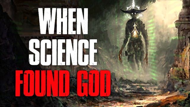 "When Science Found God" Creepypasta смотреть онлайн