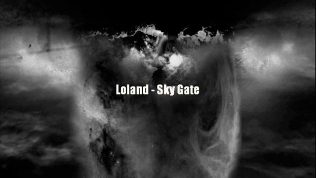 Loland - Sky Gate смотреть онлайн