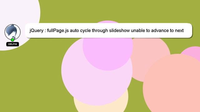 jQuery : fullPage.js auto cycle through slideshow unable to advance to next section смотреть онлайн