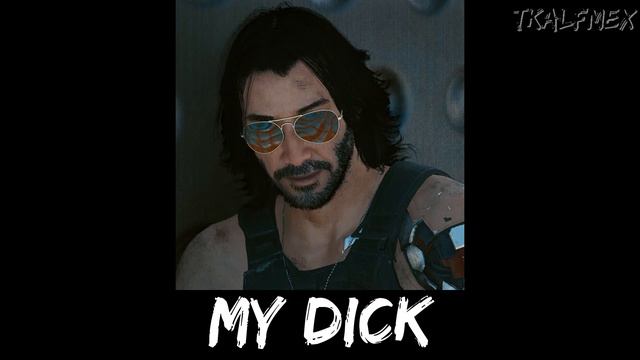 Keanu Reeves My Dick Cyberpunk 2077 смотреть онлайн
