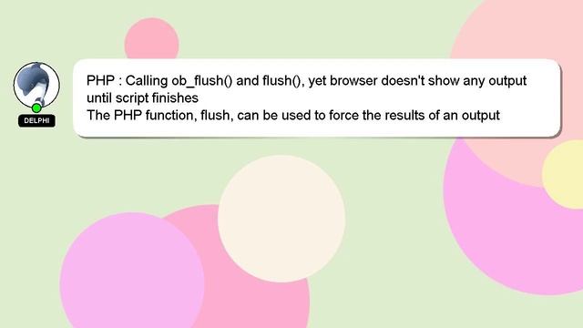 PHP : Calling ob_flush() and flush(), yet browser doesn't show any output until script finishes смотреть онлайн