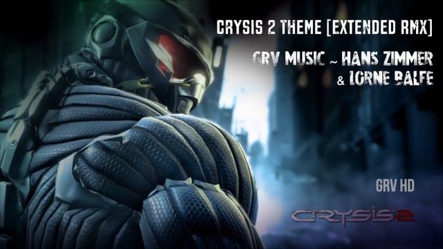 Crysis 2 Theme Suite [Ext. RMX] - GRV Music + Hans Zimmer & Lorne Balfe