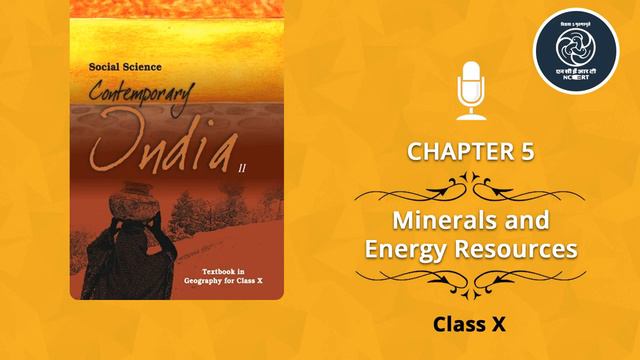 CBSE Class 10 Geography ( भूगोल ) - Minerals And Energy Resources ( खनिज पदार्थ और ऊर्जा संसाधन ) смотреть онлайн