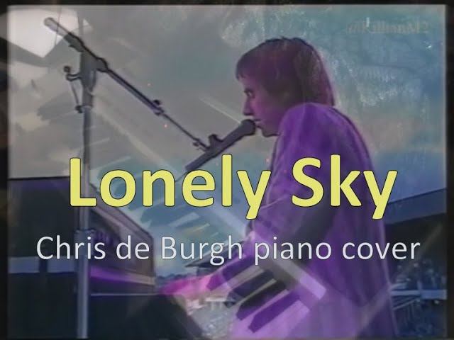 Lonely Sky [Chris de Burgh piano cover] смотреть онлайн