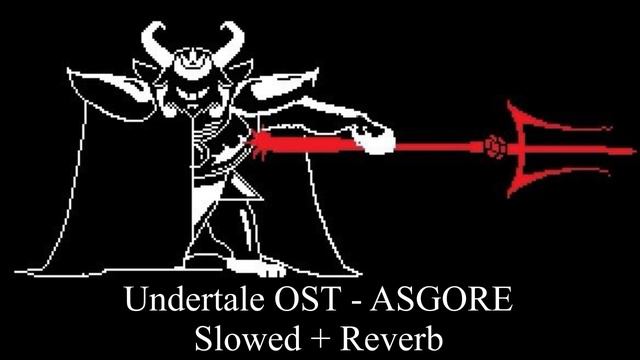 Undertale OST - ASGORE (Slowed + Reverb) смотреть онлайн