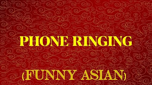 Phone Ringing - Funny Asian Ringtone смотреть онлайн