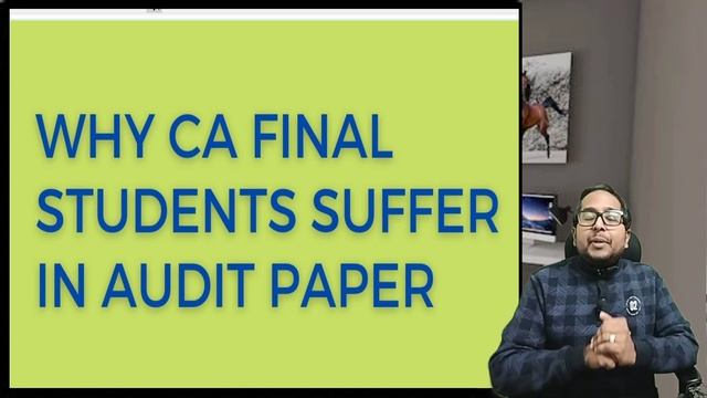 Why Ca Students Suffer In CA Final Audit Paper | By CA NITIN GUPTA Sir смотреть онлайн