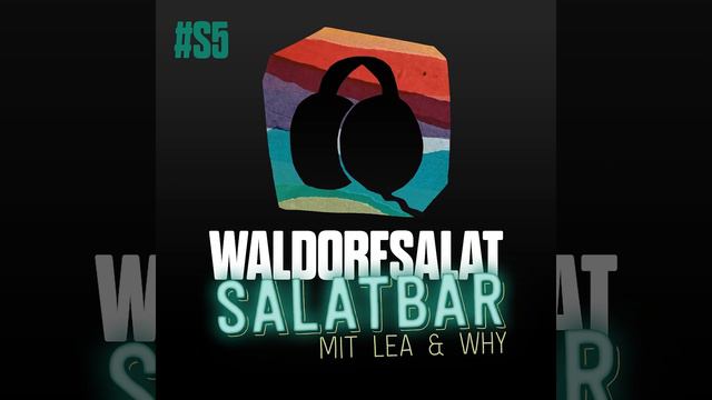 Salatbar #5 - Lea trifft Why смотреть онлайн
