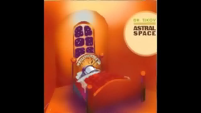 Dr Tikov - Fuck Babylon ( from album Astral Space) смотреть онлайн