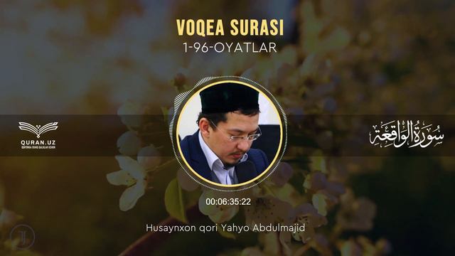 56. VOQEA SURASI 1-96-OYATLAR | HUSAYNXON YAHYO ABDULMAJID смотреть онлайн