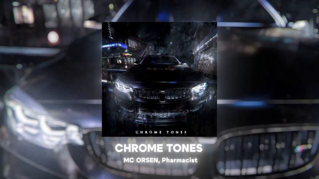MC ORSEN, PHARMACIST - CHROME TONES смотреть онлайн