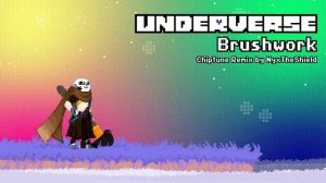 Underverse OST - Brushwork [Chiptune Remix] [Ink!Sans's Theme]
