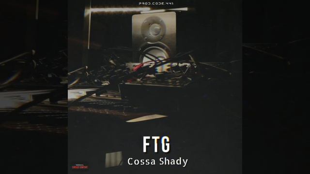 Cossa Shady - FTG (Prod.code.441) смотреть онлайн