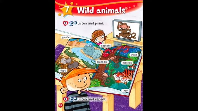 Kids Box 1, Unit 7.1 Wild animals. Listen and point. смотреть онлайн