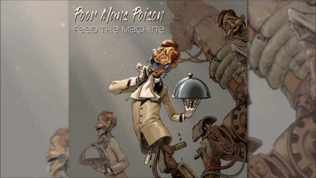 Poor Man's Poison - Feed the Machine (1 Hour) смотреть онлайн