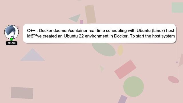 C++ : Docker daemon/container real-time scheduling with Ubuntu (Linux) host смотреть онлайн