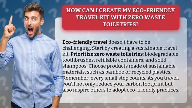 How Can I Create My Eco-friendly Travel Kit with Zero Waste Toiletries? смотреть онлайн