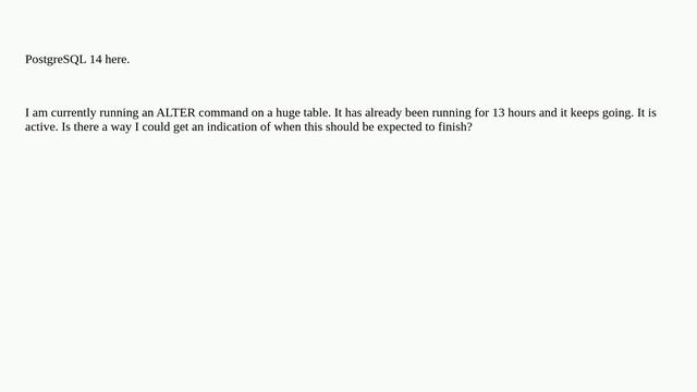 Can I have an indication of ETA for an ALTER statement in PostgreSQL? смотреть онлайн