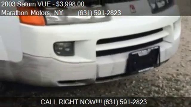 2003 Saturn VUE Base for sale in Riverhead, NY 11901 at the смотреть онлайн