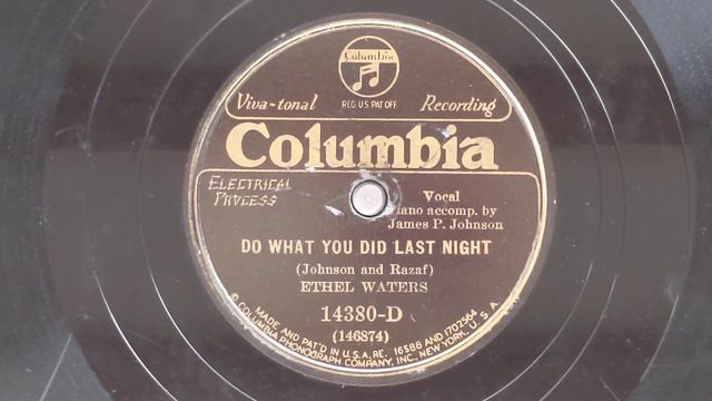 Do What You Did Last Night - Ethel Waters (acc. by James P Johnson, Piano) - Columbia 14380-D смотреть онлайн