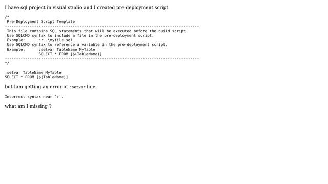 Databases: SQLCMD is not working in pre-deployment script in sql project смотреть онлайн