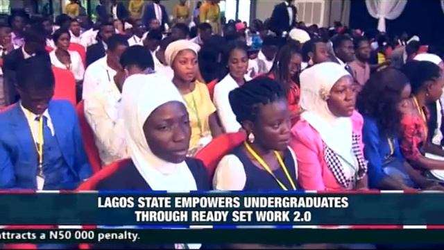 LAGOS STATE EMPOWERS UNDERGRADUATE THROUGH READY SET WORK 2.0 GF смотреть онлайн