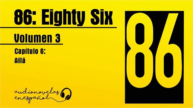 [VOLUMEN 3] ? CAPÍTULO 6? AUDIO LIBRO AUDIBLE ESPAÑOL (AUDIO NOVELA LIGERA 86 [EIGHTY SIX])