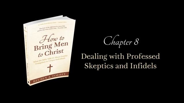 How to Bring Men to Christ | R. A. Torrey | Free Christian Audiobook смотреть онлайн