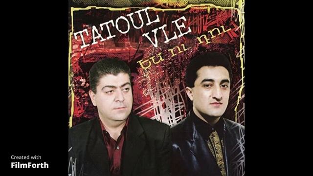 Tatul & Vle Lavaguyn Ergeri Havaqacu🔥🔥🔥🔥🔥🔥