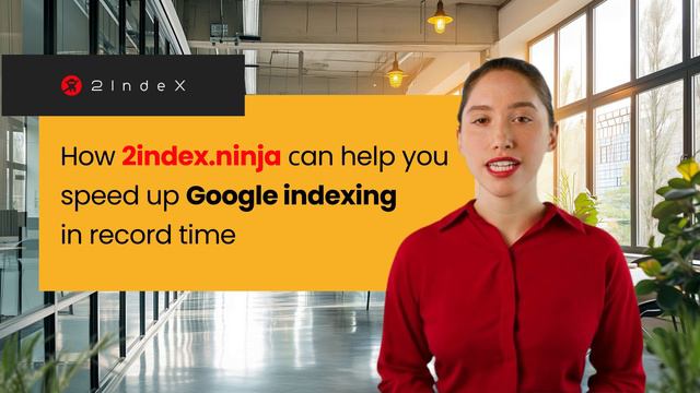 How 2index.ninja сan help you speed up Google indexing in record time смотреть онлайн