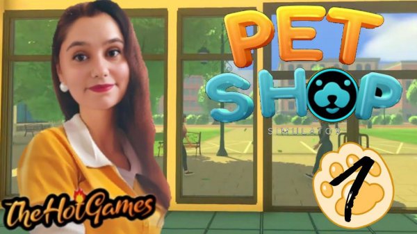 ОТКРЫВАЕМ МАГАЗИН ► Pet Shop Simulator Прохождение #1