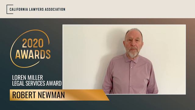 Robert Newman, Loren Miller Legal Services Award Recipient | CLA 2020 Awards смотреть онлайн