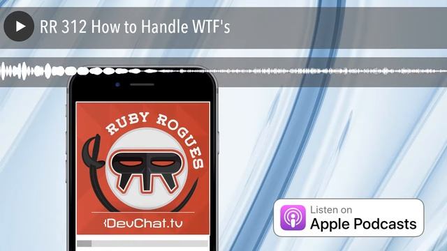 RR 312 How to Handle WTF's смотреть онлайн