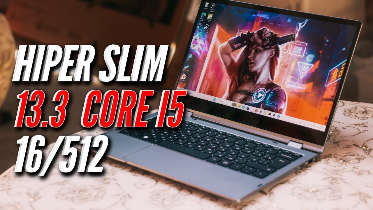 КОМПАКТНЫЙ И МОЩНЫЙ. HIPER SLIM 13 CORE i5 12U 16/512 смотреть онлайн