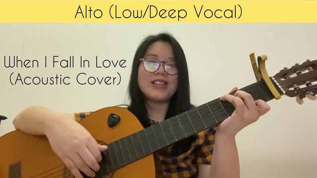 SING: When I Fall In Love (Acoustic Cover - Alto/Low/Deep Vocal) by Steffi смотреть онлайн