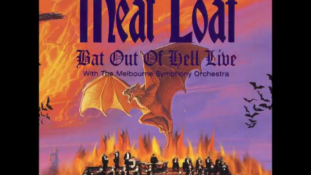 Meat Loaf - Bat Out Of Hell HQ Live Epic Version! With Melbourne Symphony Orchestra