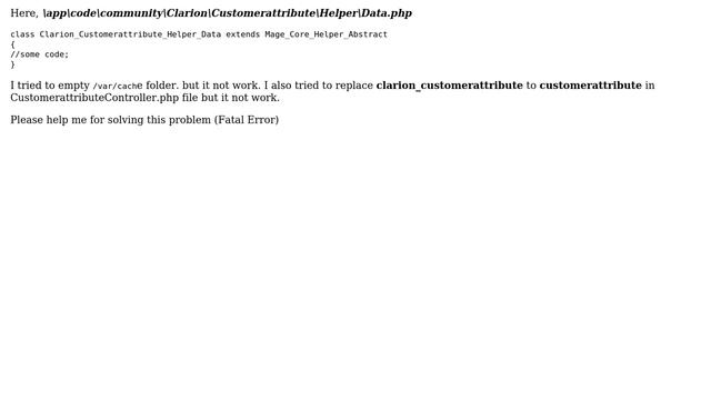Magento: Magento admin panel give Fatal error: Class "Helper_Data" not Found смотреть онлайн