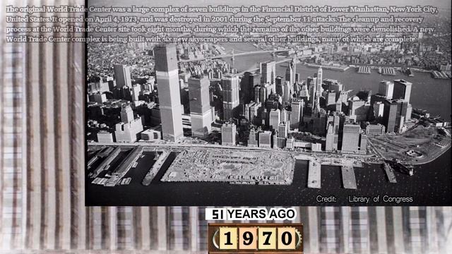 World Trade Center: A Journey Through Time (2021-1970)