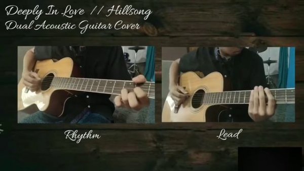 Deeply In Love // Hillsong Dual Acoustic Guitar Cover