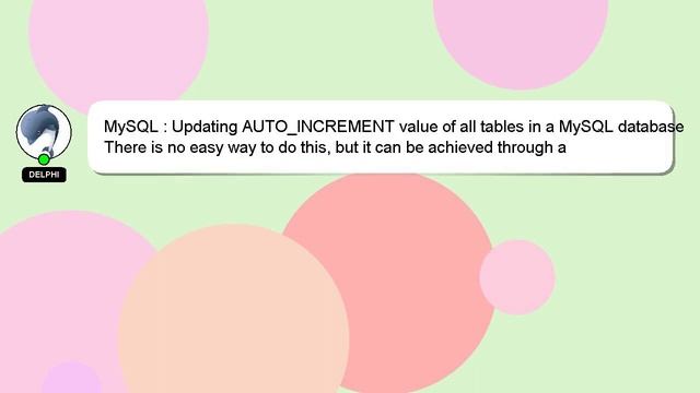 MySQL : Updating AUTO_INCREMENT value of all tables in a MySQL database смотреть онлайн