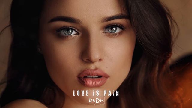 DNDM - Love Is Pain (Original Mix) смотреть онлайн