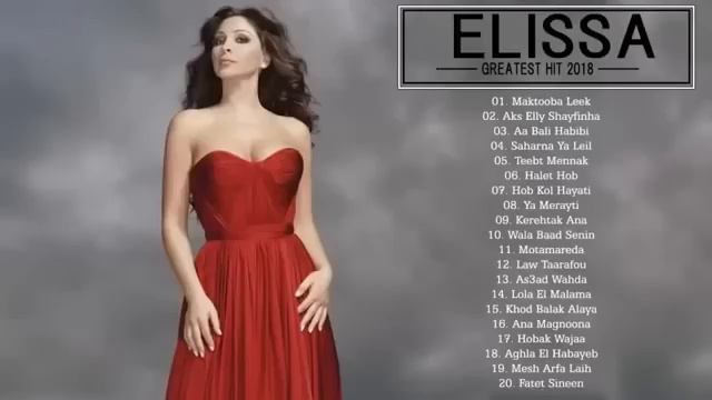 The Verry Best Songs Of Elissa - اجمل اغاني اليسا من كل البومات - تجميعة من أفضل الأغاني 2023 смотреть онлайн