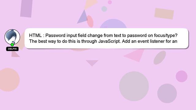 HTML : Password input field change from text to password on focus/type? смотреть онлайн