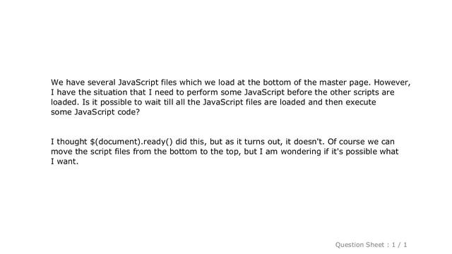jQuery : Is it possible to wait until all javascript files are loaded before executing javascript c смотреть онлайн