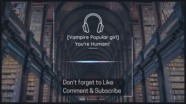 [You're in an All-Girls Vampire Royal School] 1 Human listener//F4M//VA//Popular girl Roleplay смотреть онлайн