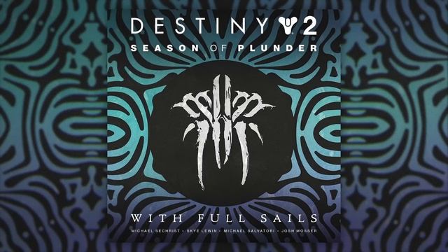 Destiny 2: Season of Plunder - Track 02 - With Full Sails смотреть онлайн